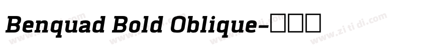 Benquad Bold Oblique字体转换